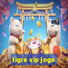 tigre vip jogo